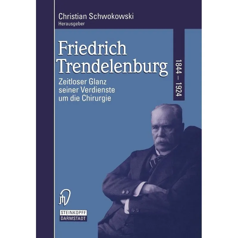 Friedrich Trendelenburg 1844-1924