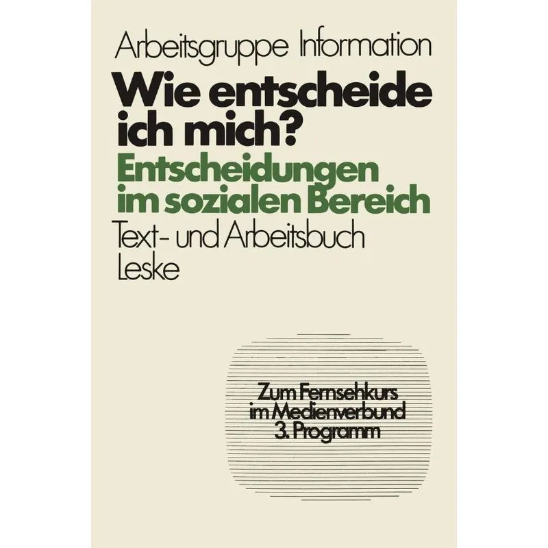 Wie entscheide ich mich?