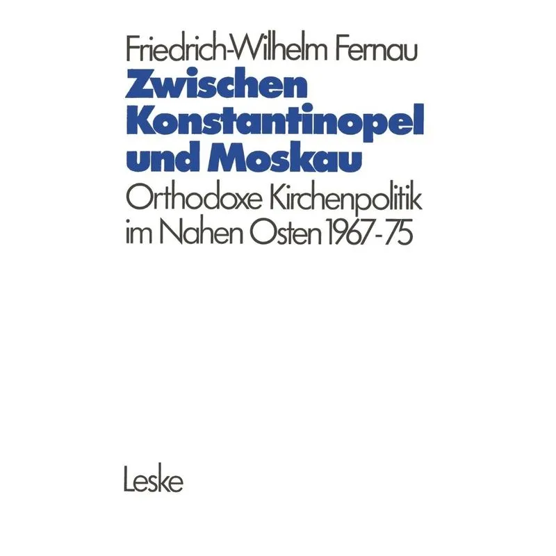Zwischen Konstantinopel und Moskau