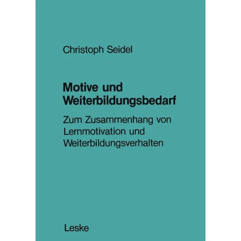 Motive und Weiterbildungsbedarf