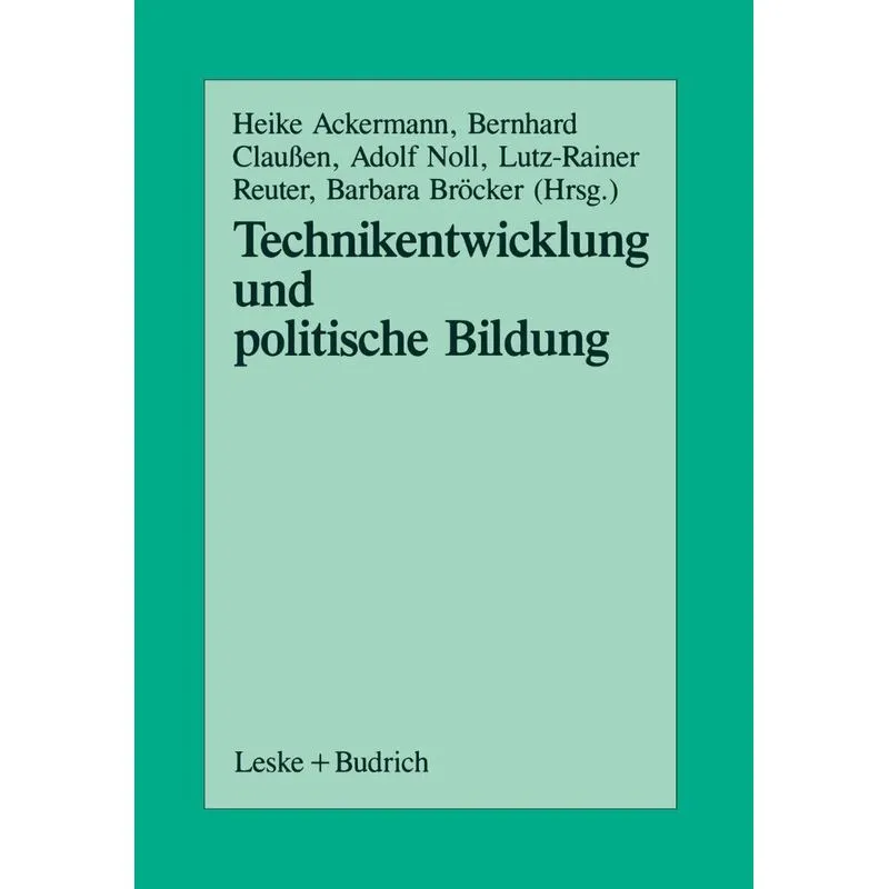 Technikentwicklung und Politische Bildung
