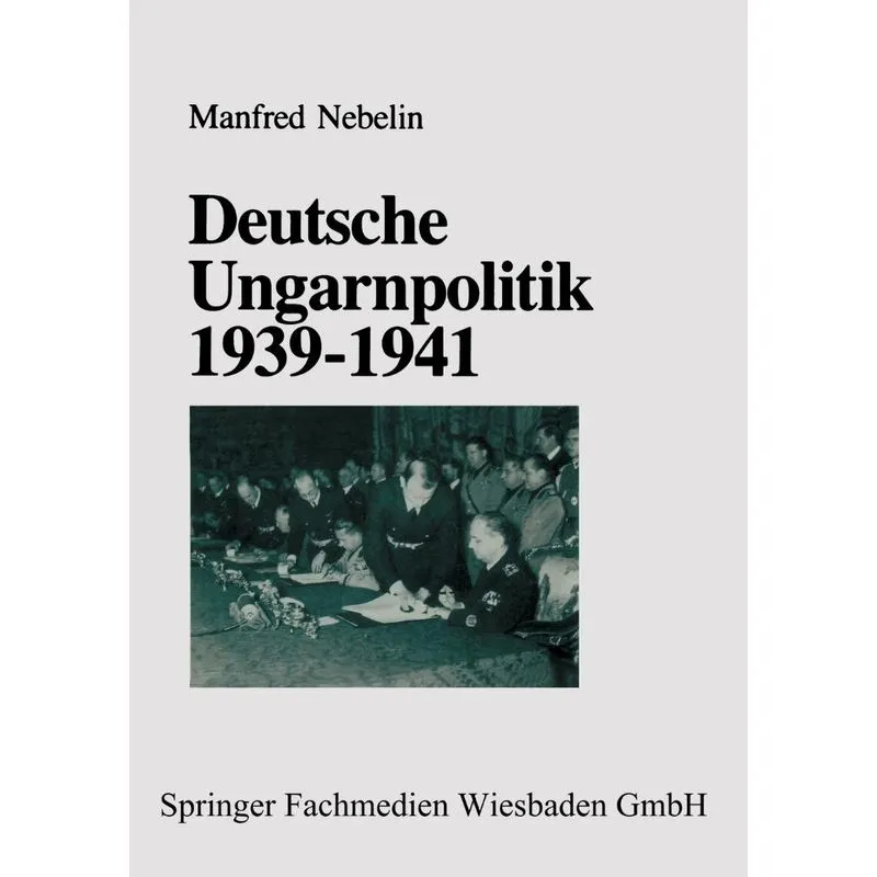 Deutsche Ungarnpolitik 1939-1941