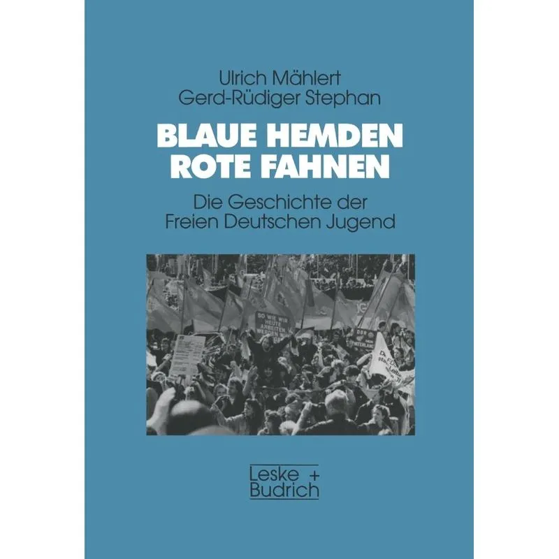 Blaue Hemden - Rote Fahnen