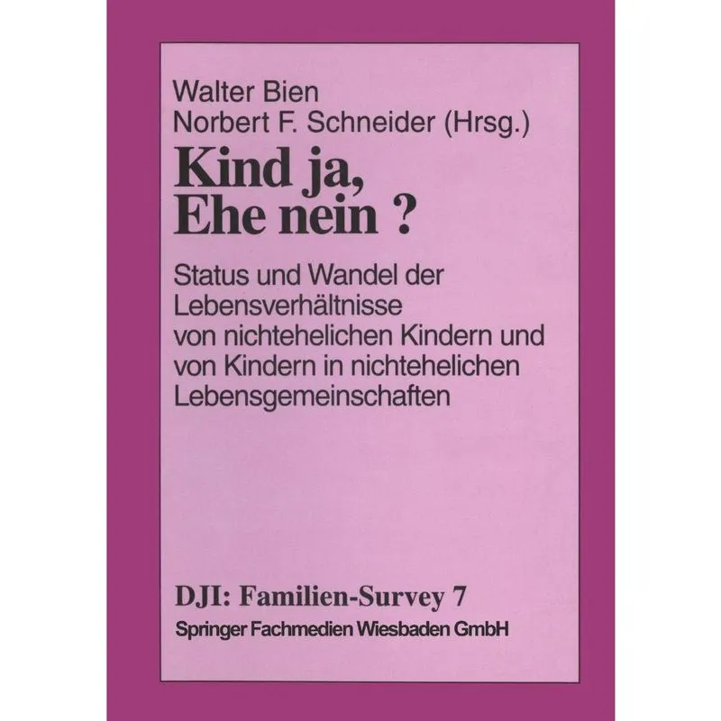 Kind ja, Ehe nein?