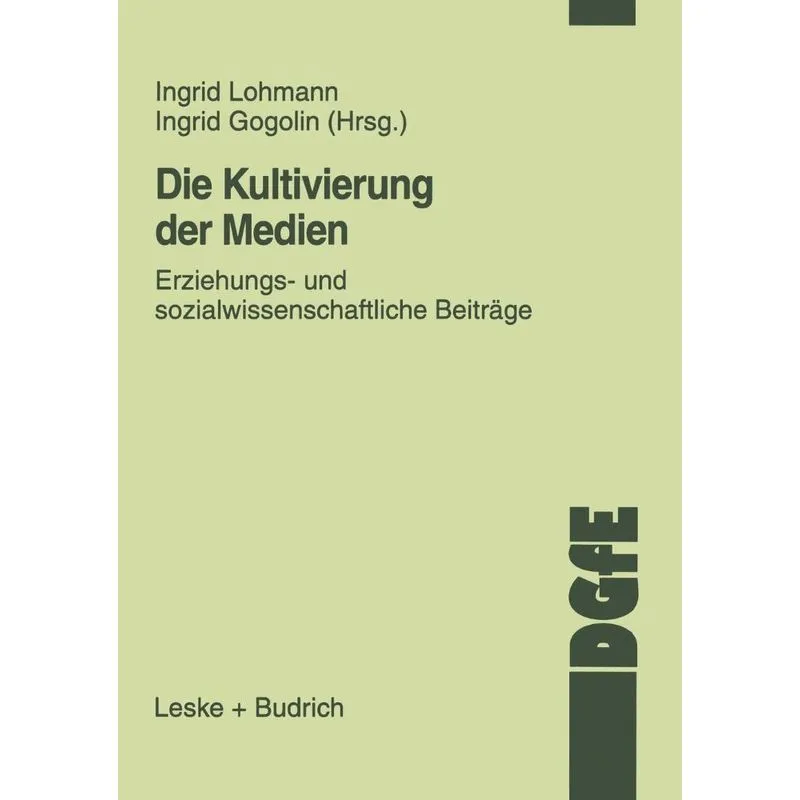Die Kultivierung der Medien