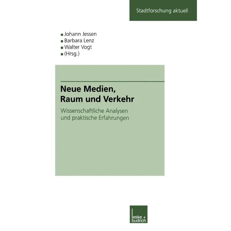 Neue Medien, Raum und Verkehr