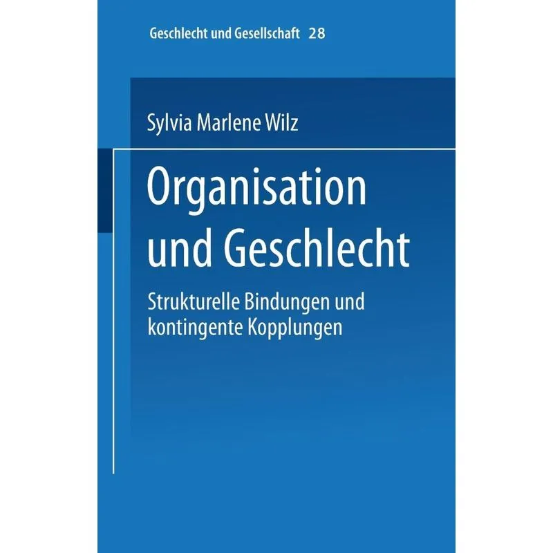 Organisation Und Geschlecht. Organisation Und Geschlecht