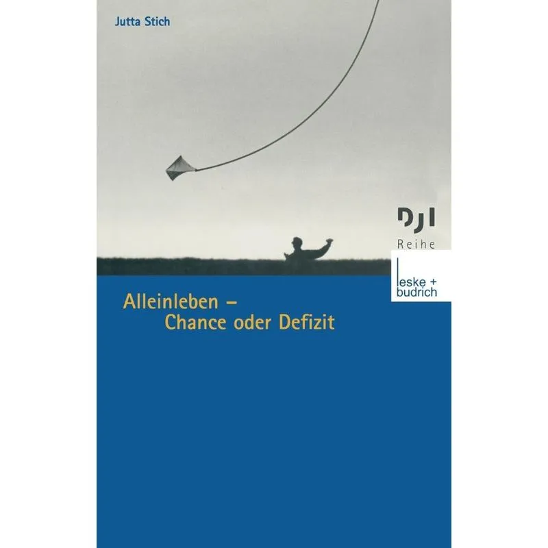 Alleinleben - Chance oder Defizit