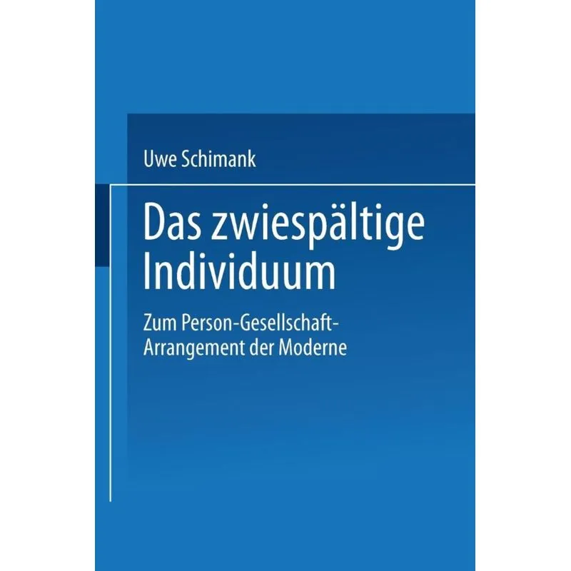 Das Zwiespaltige Individuum