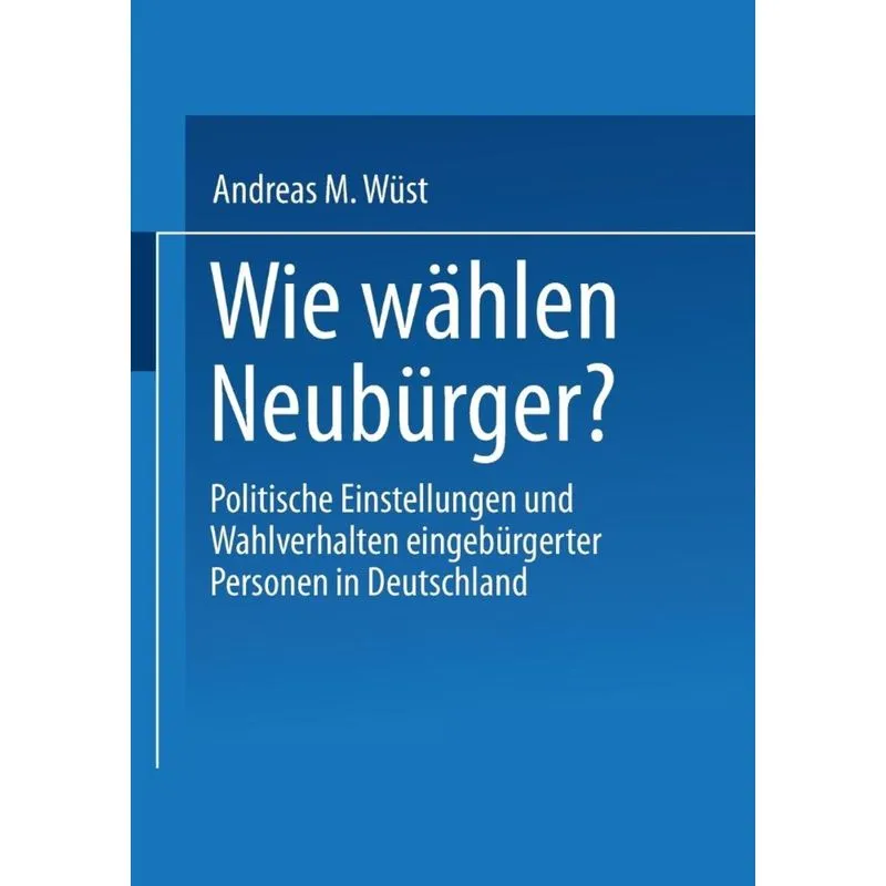 Wie wählen Neubürger?