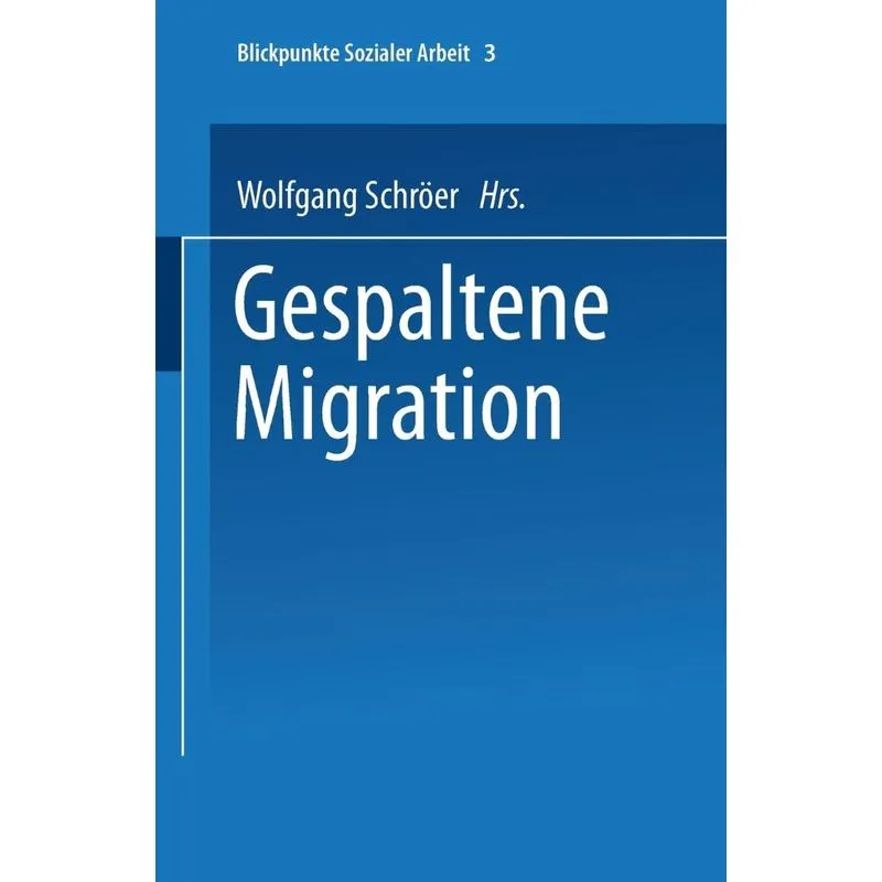 Gespaltene Migration