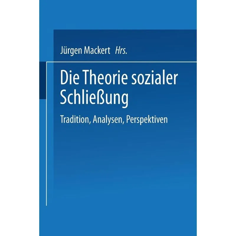 Die Theorie sozialer Schließung