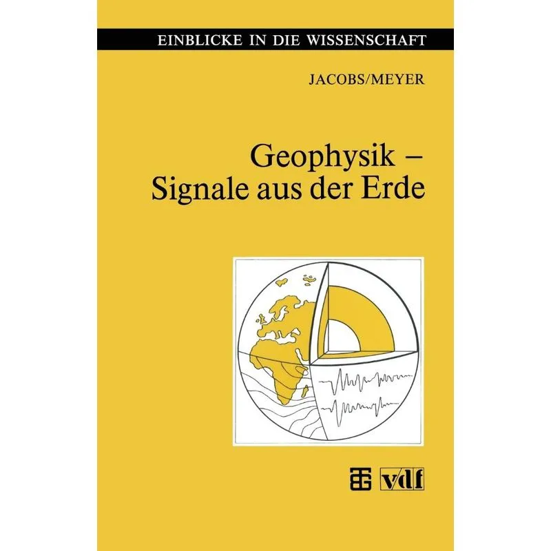 Geophysik - Signale aus der Erde