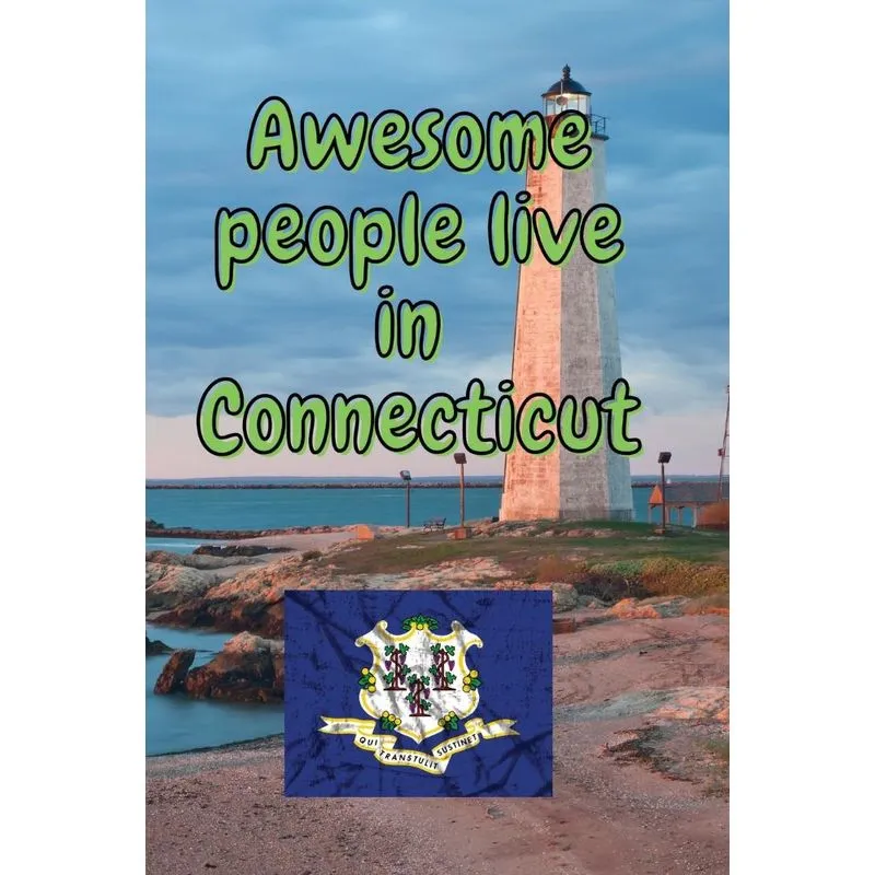 Awesome people live in Connecticut