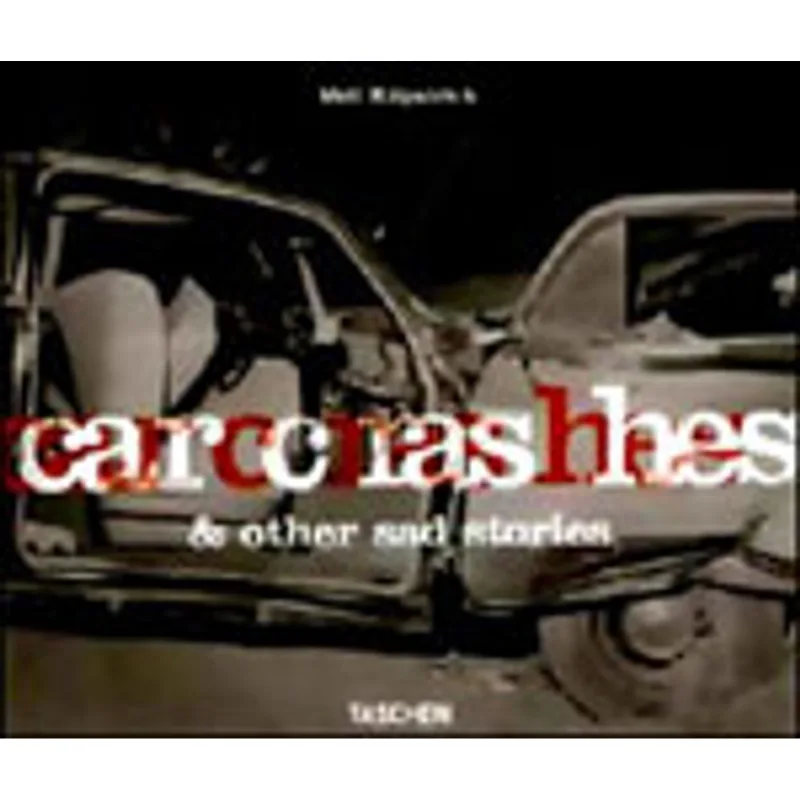 CAR CRASHES AND OTHER SAD STORIES