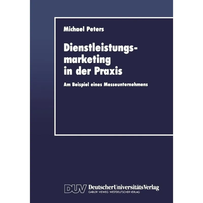Dienstleistungsmarketing in der Praxis