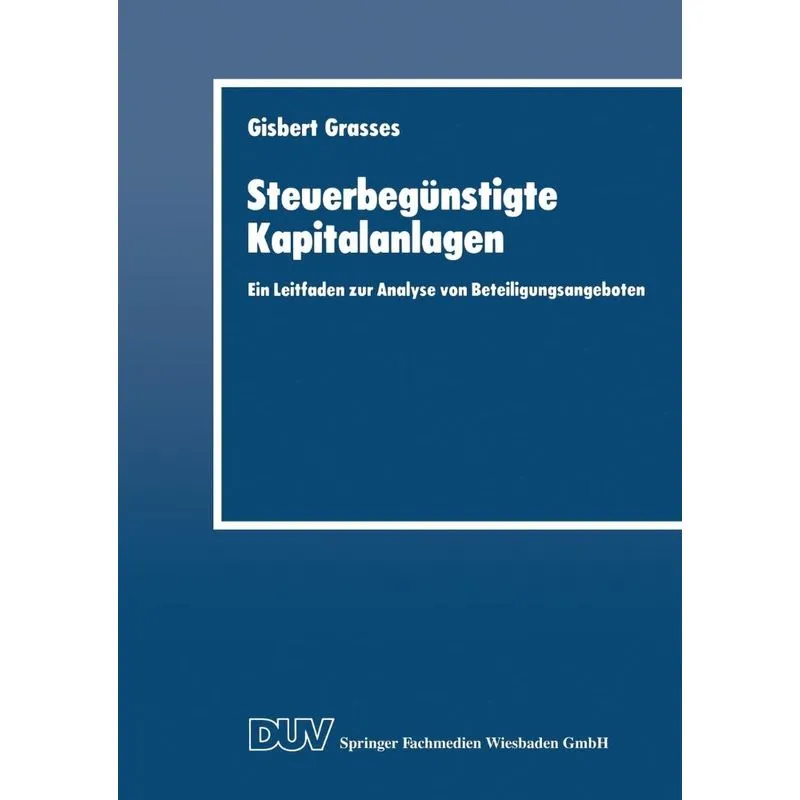 Steuerbegünstigte Kapitalanlagen