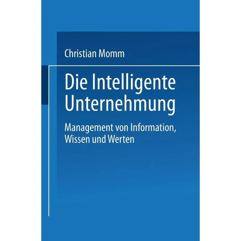 Die Intelligente Unternehmung