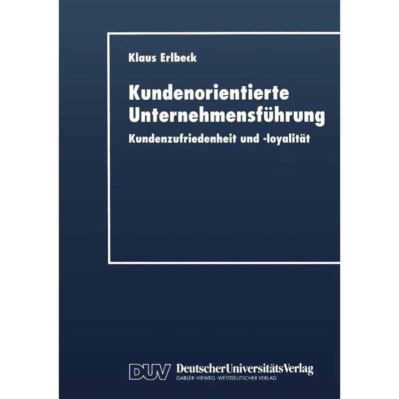 Kundenorientierte Unternehmensfuhrung