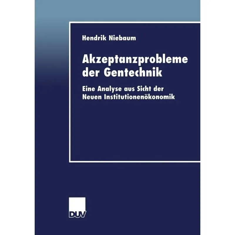 Akzeptanzprobleme der Gentechnik