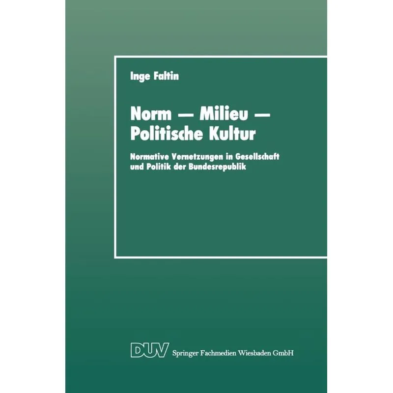Norm - Milieu - Politische Kultur