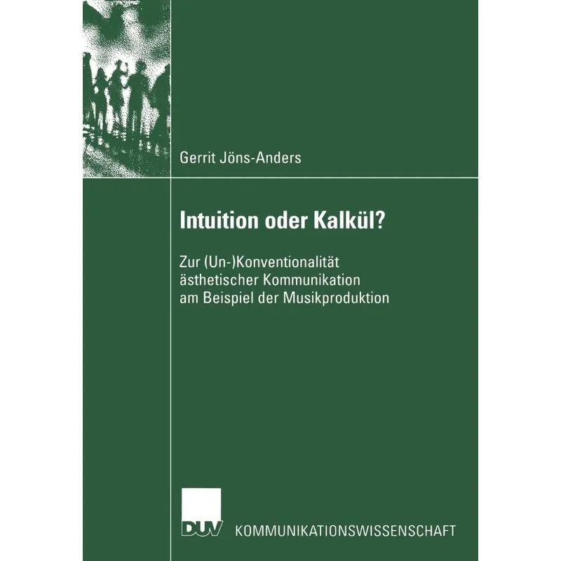 Intuition oder Kalkül?