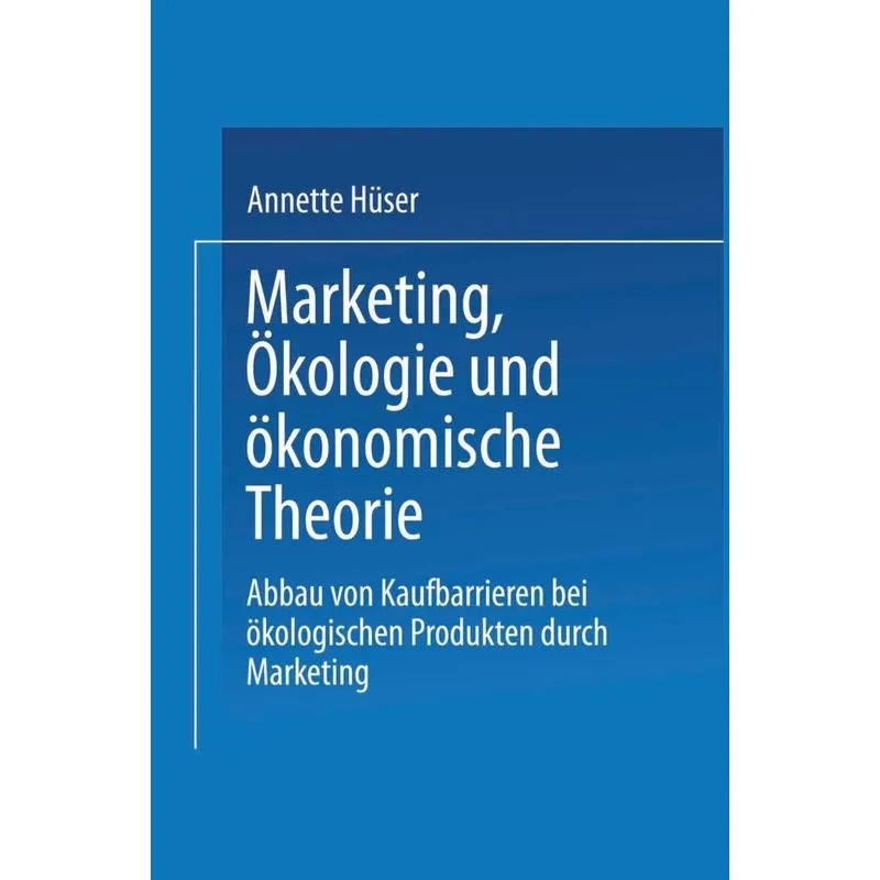 Marketing, Okologie Und Okonomische Theorie