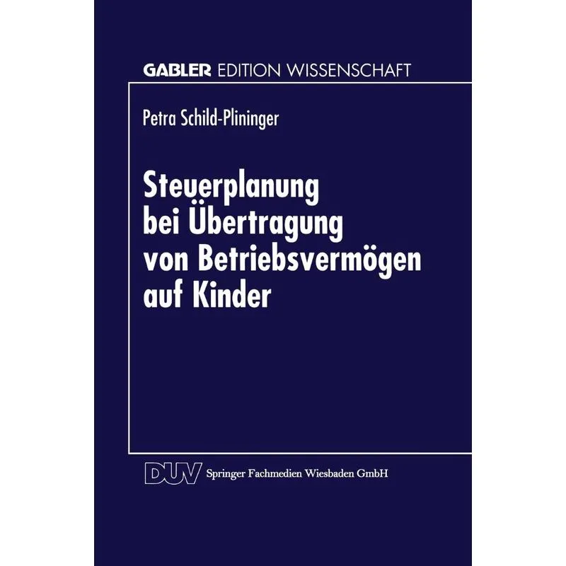 Steuerplanung Bei Der Ubertragung Von Betriebsvermogen Auf