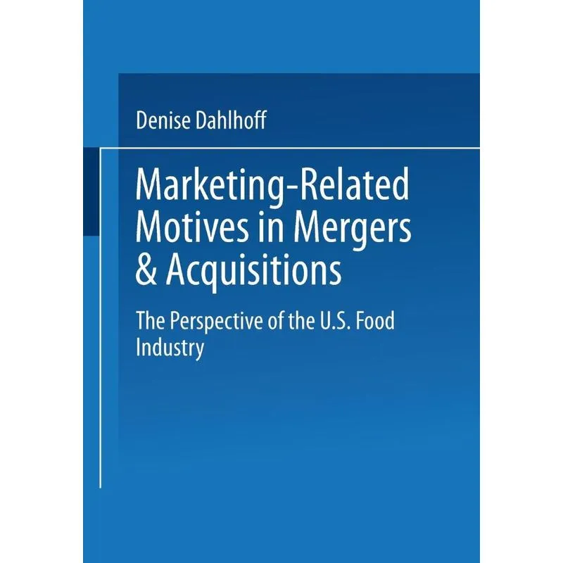 Marketing-Related Motives in Mergers & Acquisitions