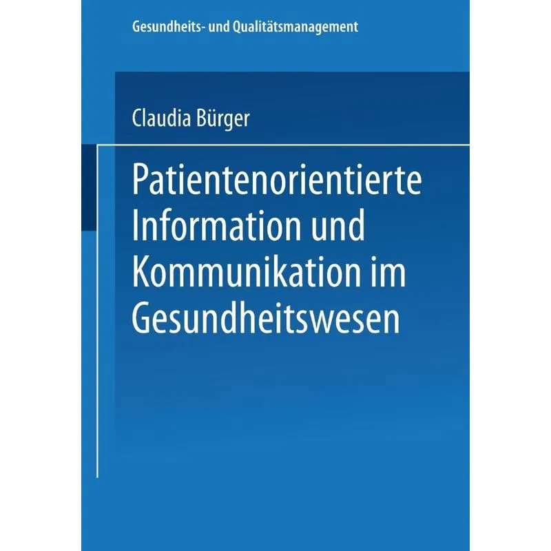 Patientenorientierte Information und Kommunikation im Gesun