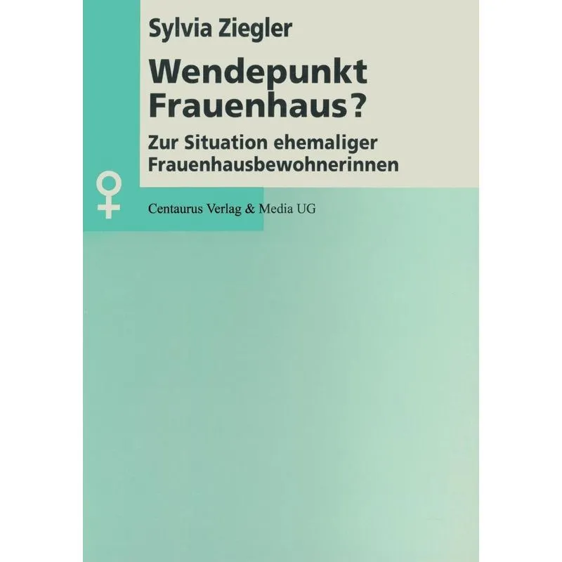 Wendepunkt Frauenhaus?