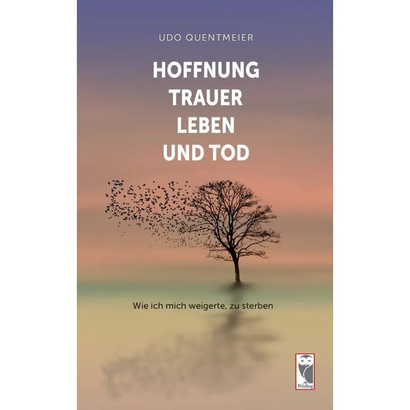 Hoffnung, Trauer, Leben und Tod
