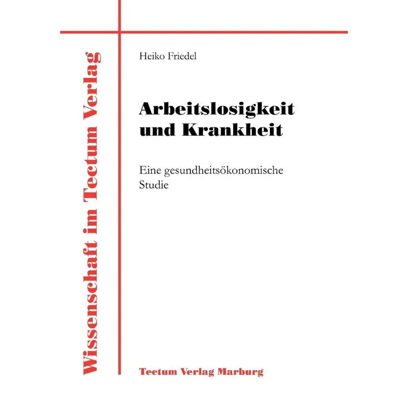 Arbeitslosigkeit und Krankheit