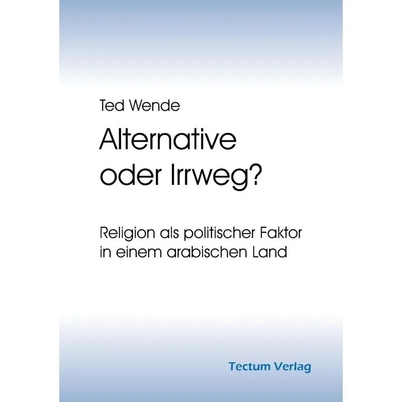 Alternative oder Irrweg?