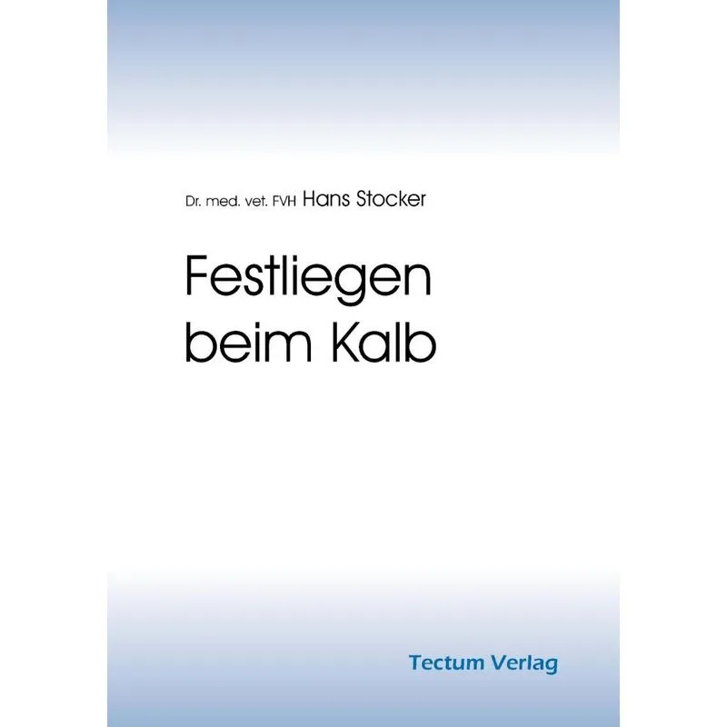 Festliegen beim Kalb