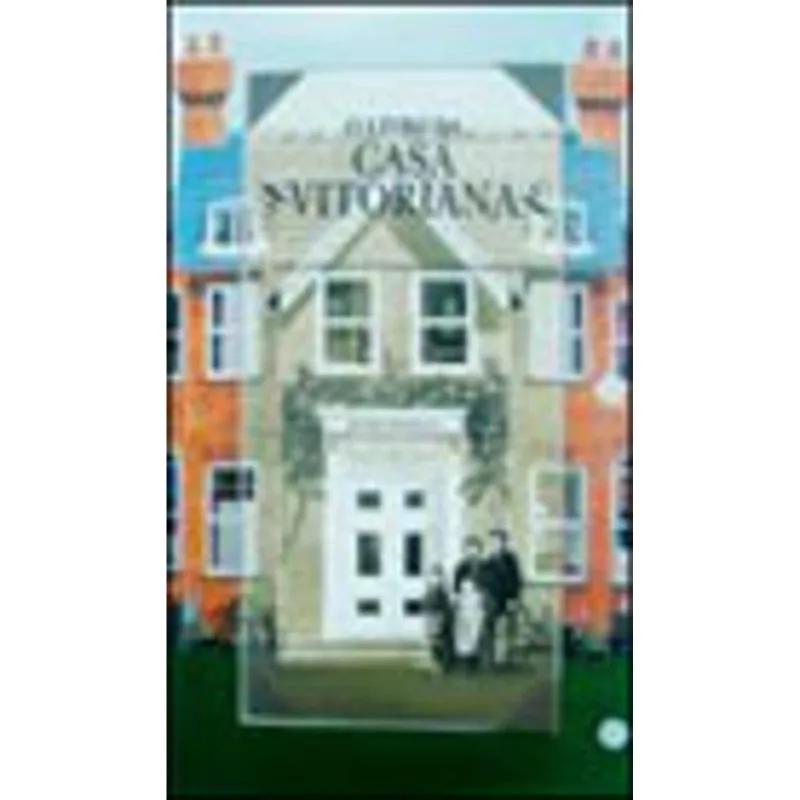 LIVRO DA CASA VITORIANA, O