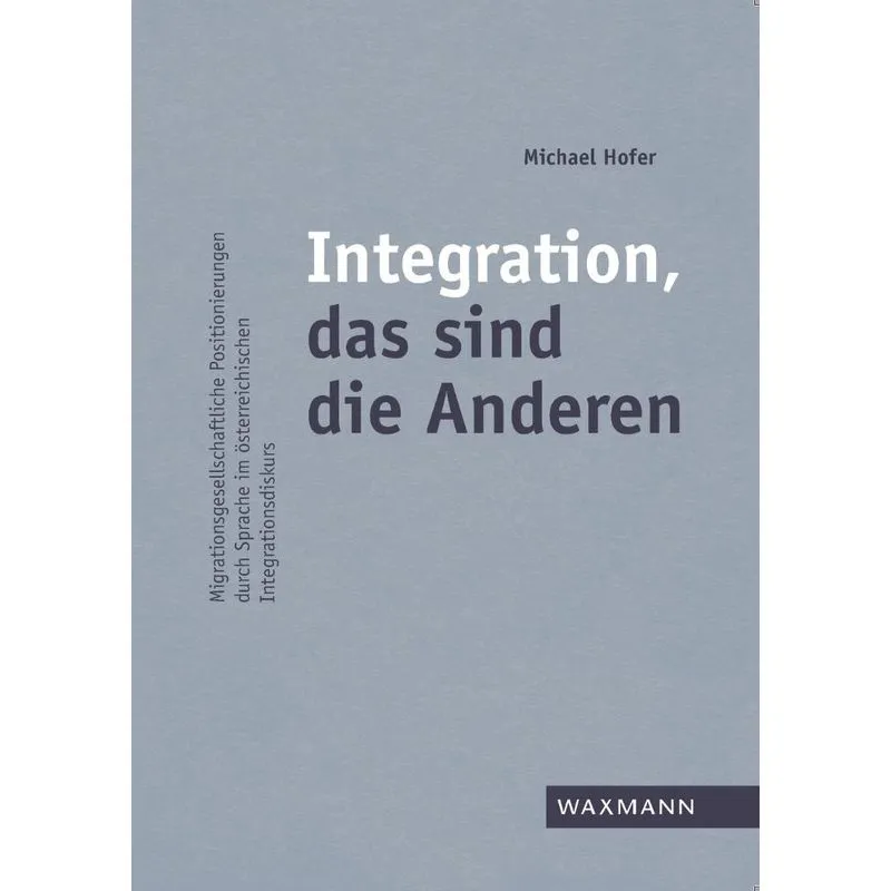 Integration, das sind die Anderen