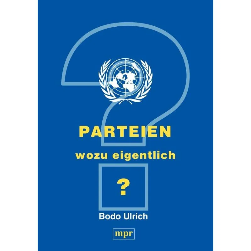 Parteien - wozu eigentlich ?