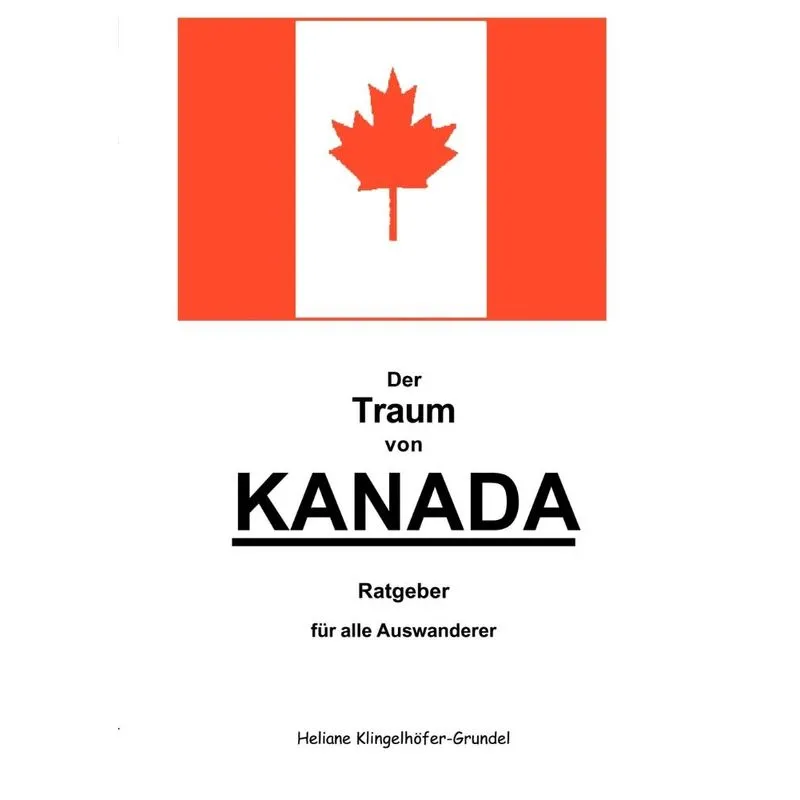Der Traum von Kanada