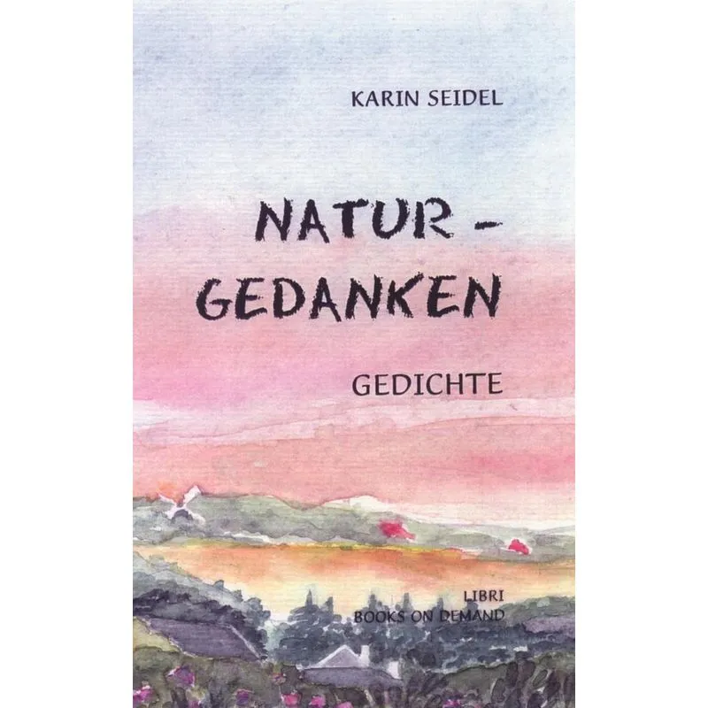 Naturgedanken, Gedichte