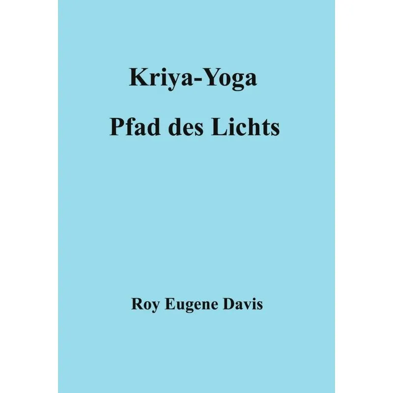 Kriya-Yoga, Pfad des Lichts
