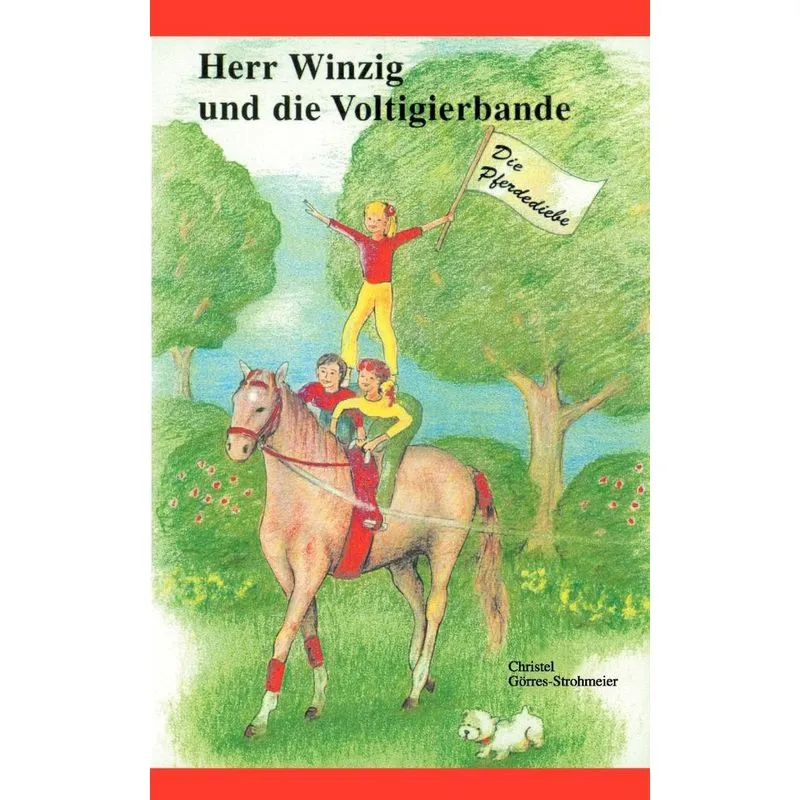 Herr Winzig und die Voltigierbande