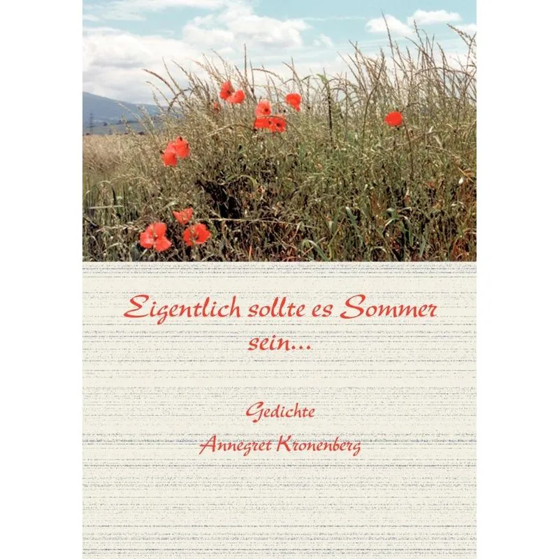 Eigentlich sollte Sommer sein