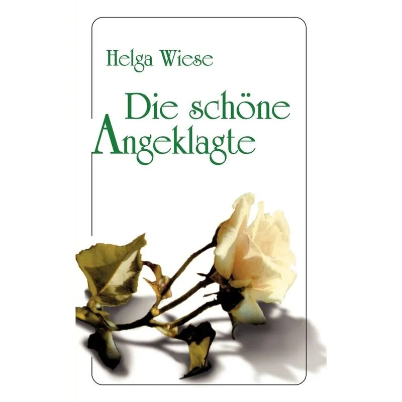 Die schöne Angeklagte