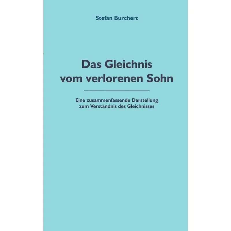 Das Gleichnis Vom Verlorenen Sohn
