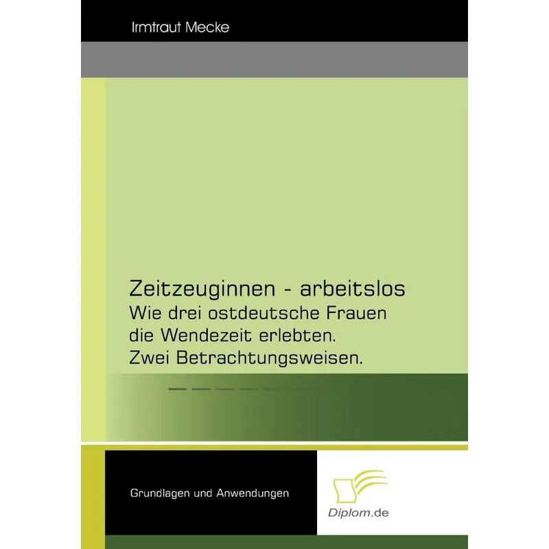 Zeitzeuginnen - arbeitslos