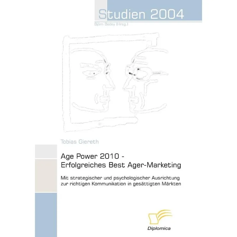 Age Power 2010 - Erfolgreiches Best Ager-marketing