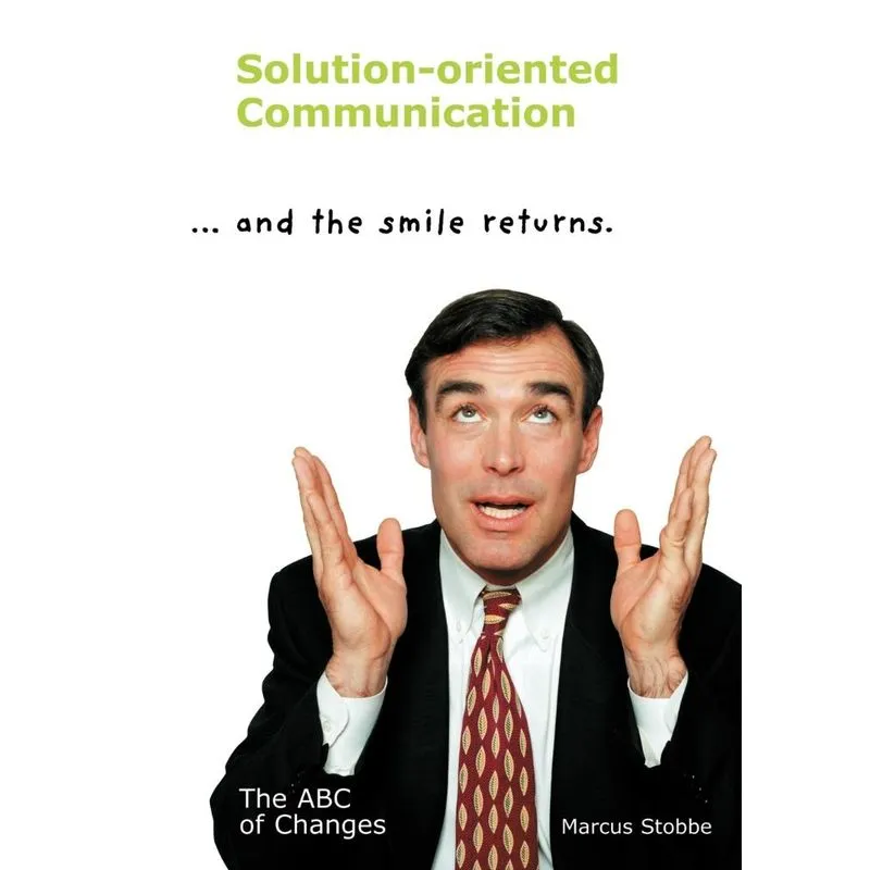 Solution-Oriented Communication