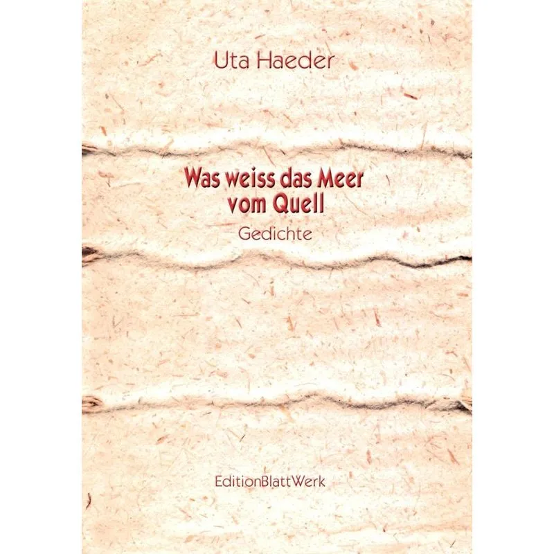 Was weiss das Meer vom Quell