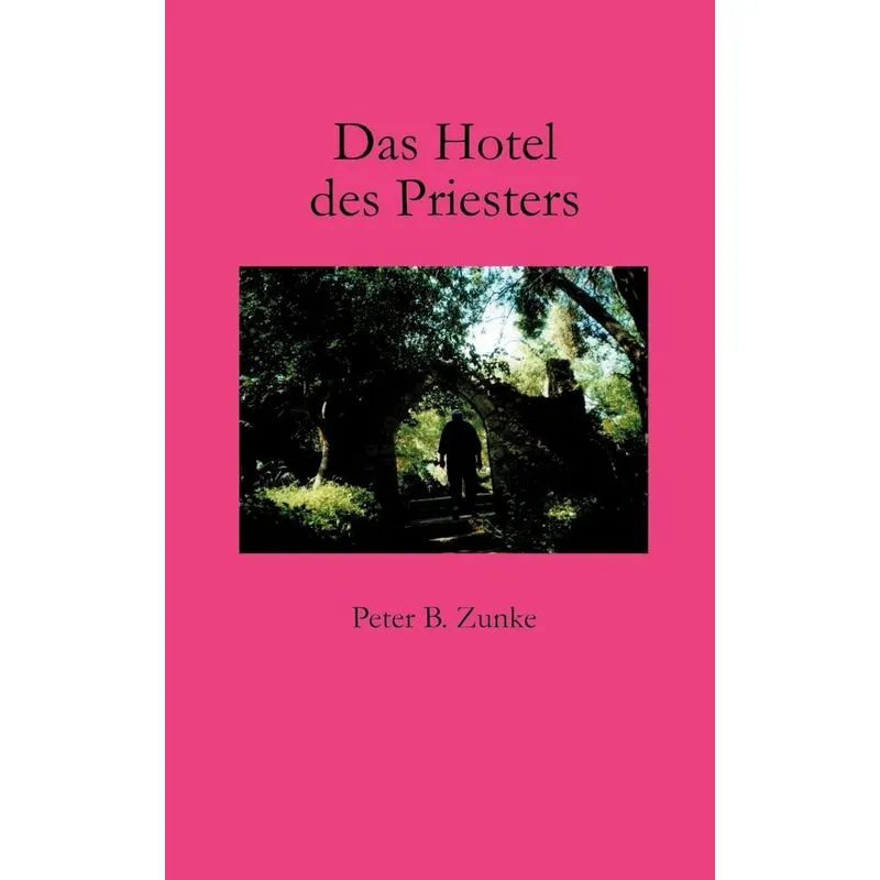 Das Hotel des Priesters